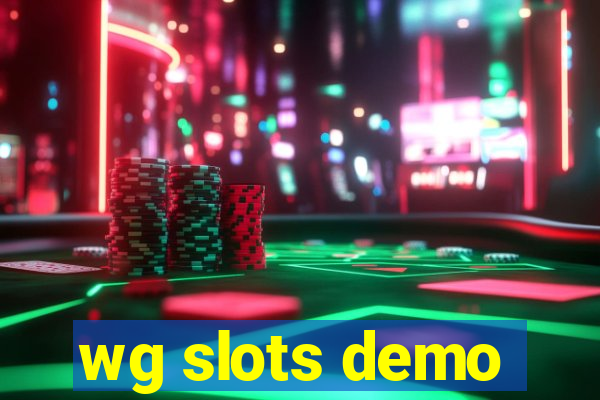 wg slots demo